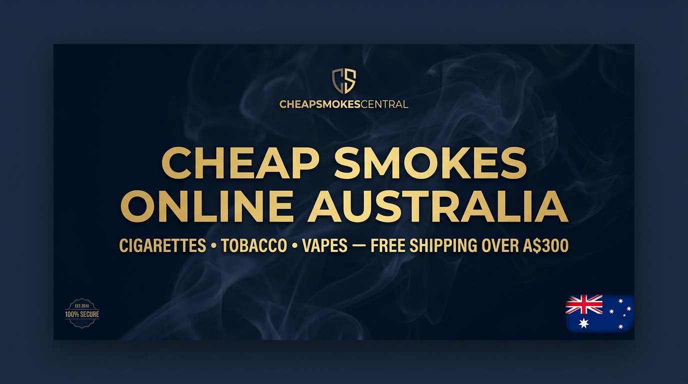 cheap tobacco online free shipping in australia CheapSmokesCentral — Australia's #1 Online Smoke Shop